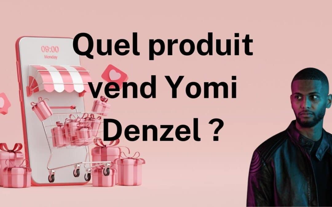Welches Produkt verkauft Yomi Denzel?